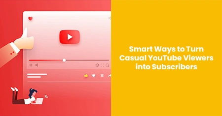 turn-casual-youtube-viewers